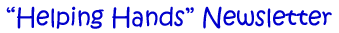 Helping Hands Newsletter